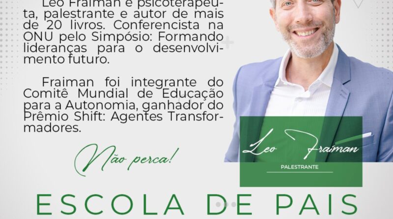 Leo Fraiman faz palestra gratuita para pais e educadores em São Luís